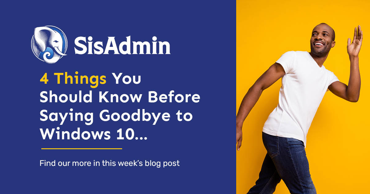 4 Things You Should Know Before Saying Goodbye to Windows 10... Blog Banner
